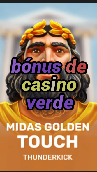 bónus de casino verde-3xn3u5udepyz9m9w5iat.com